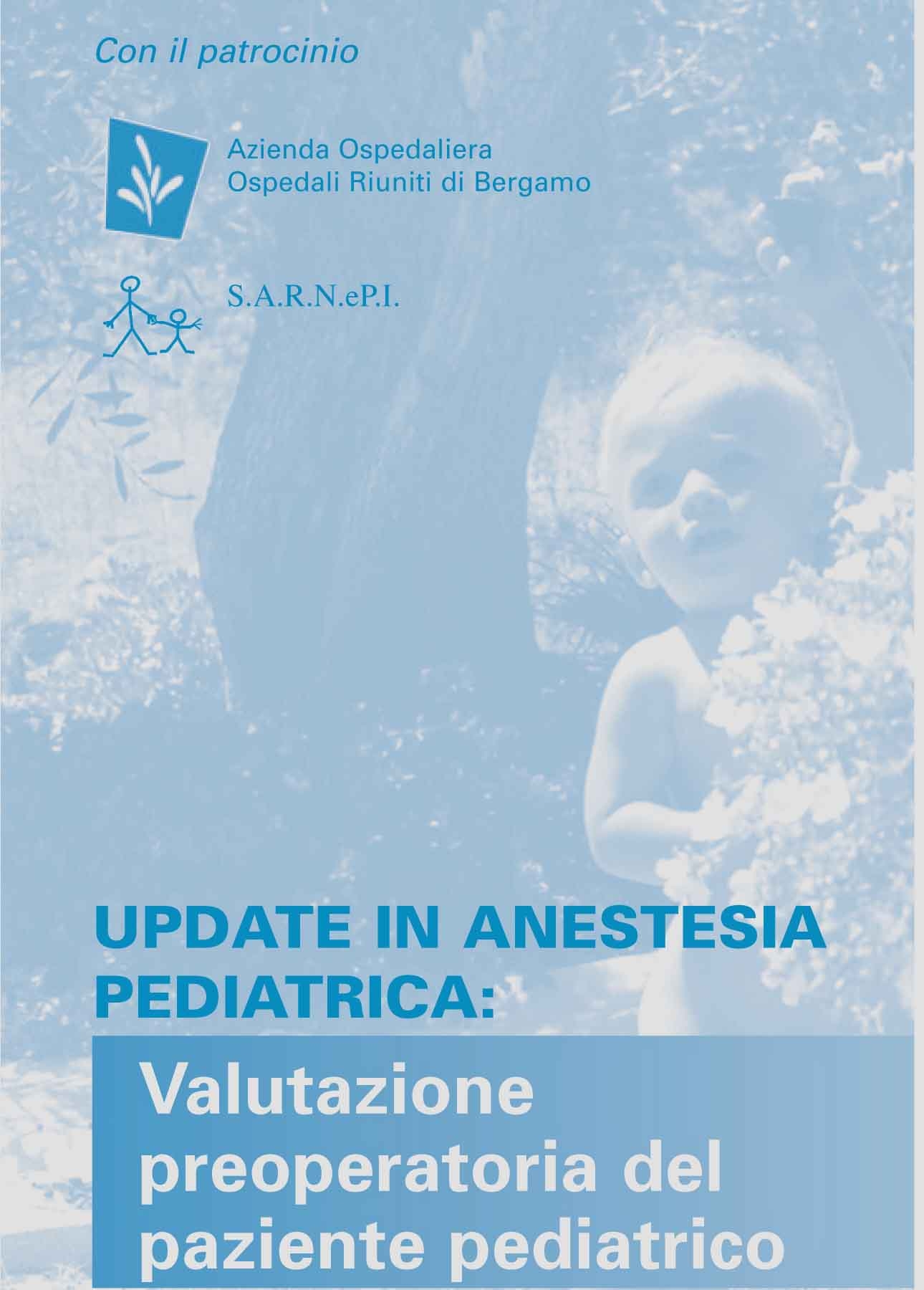 Update in Anestesia Pediatrica: Valutazione preoperatoria del paziente pediatrico